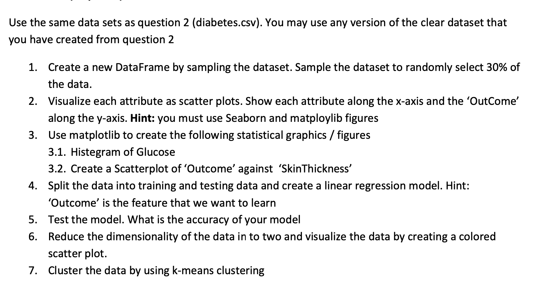 Use Python Jupyter For Code Download Dataset Here Https Www Kaggle Com Datasets Saurabh00007 Diabetescsv 1