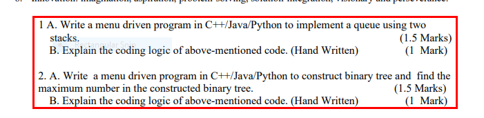 1 A Write A Menu Driven Program In C Java Python To Implement A Queue Using Two Stacks 1 5 Marks 1 Mark B Expla 1