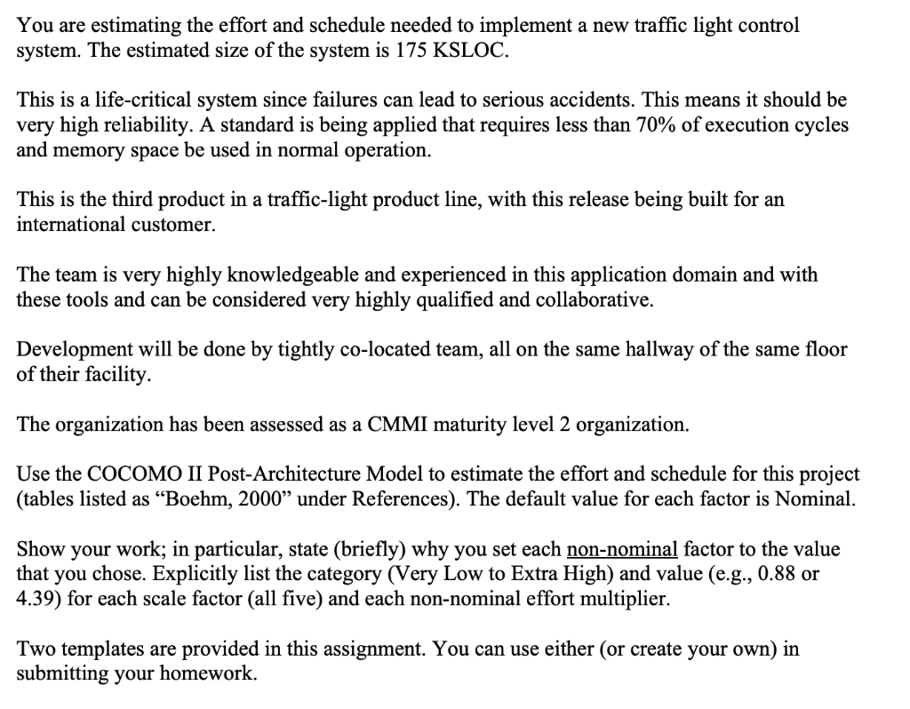 You Are Estimating The Effort And Schedule Needed To Implement A New Traffic Light Control System The Estimated Size Of 1