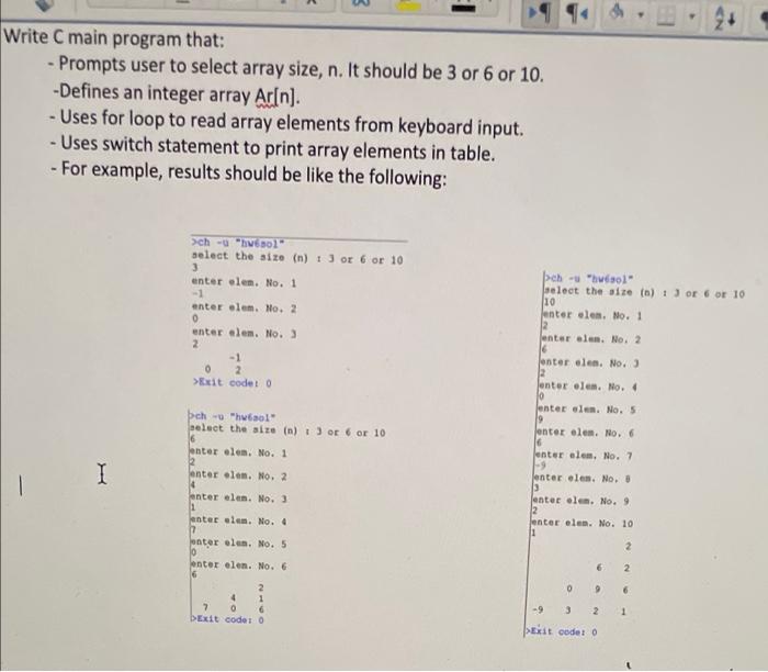 Write C Main Program That Prompts User To Select Array Size N It Should Be 3 Or 6 Or 10 Defines An Integer Array 1