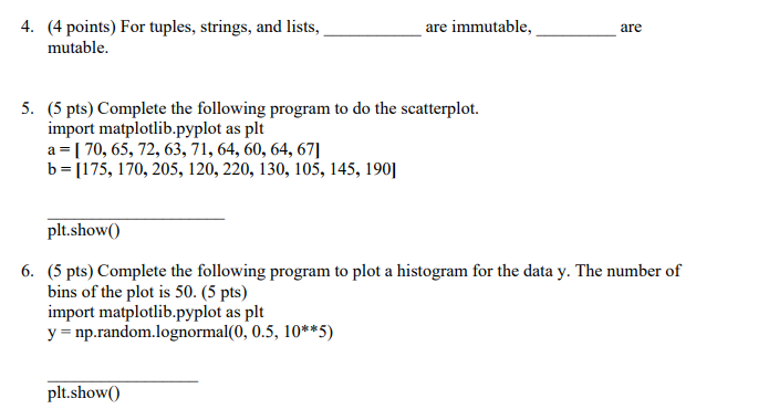 4 4 Points For Tuples Strings And Lists Mutable 5 5 Pts Complete The Following Program To Do The Scatterplot 1