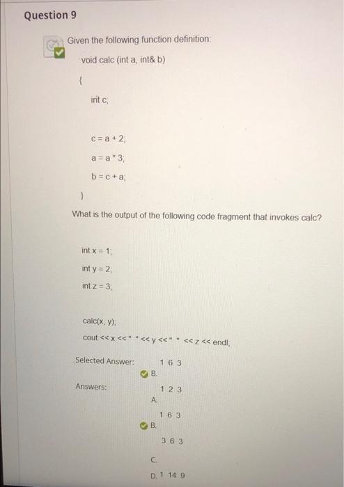 Question 9 Given The Following Function Definition Void Calc Int A Int B Init C C A 2 A A 3 B C A What 1
