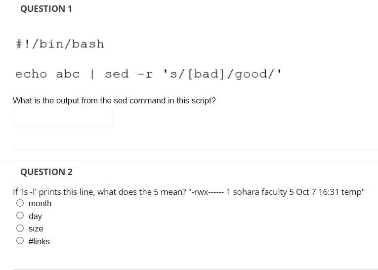 Question 1 Bin Bash Echo Abc Sed R S Bad Good What Is The Output From The Sed Command In This Script Questi 1
