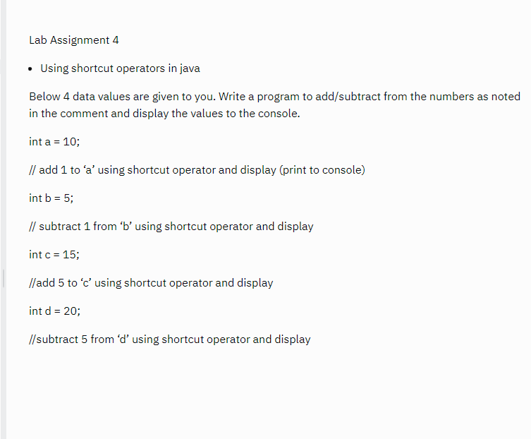 Lab Assignment 4 Using Shortcut Operators In Java Below 4 Data Values Are Given To You Write A Program To Add Subtrac 1