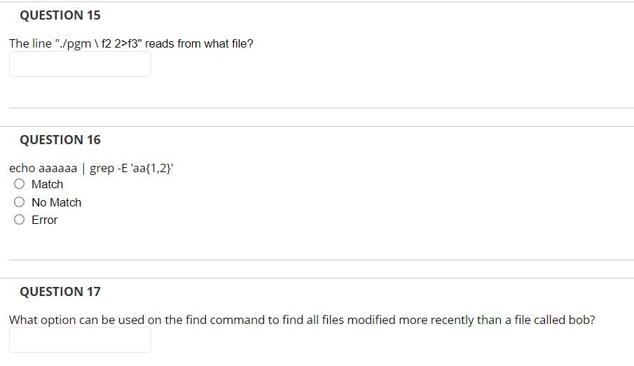 Question 15 The Line Pgm F2 2 F3 Reads From What File Question 16 Echo Aaaaaa Grep E Aa 1 2 Match No Match 1