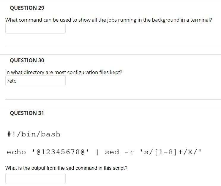 Question 29 What Command Can Be Used To Show All The Jobs Running In The Background In A Terminal Question 30 In What D 1