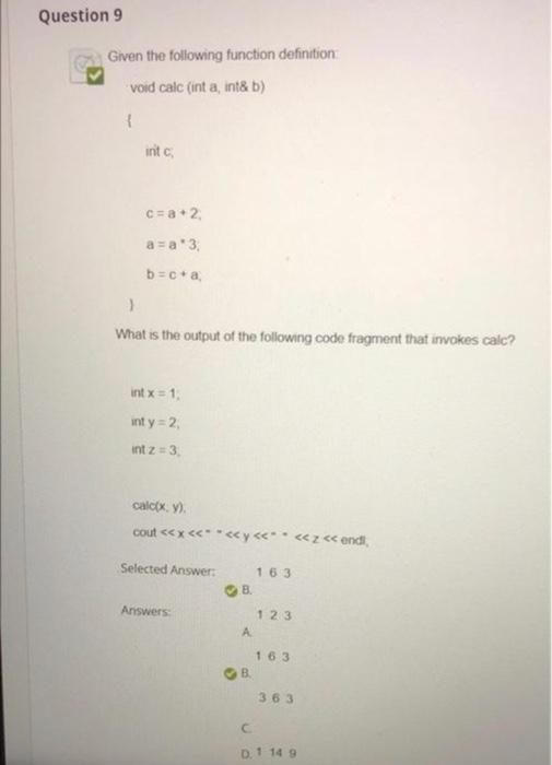 Question 9 Given The Following Function Definition Void Calc Int A Int B Init C C A 2 A A 3 B C A What Is The 1