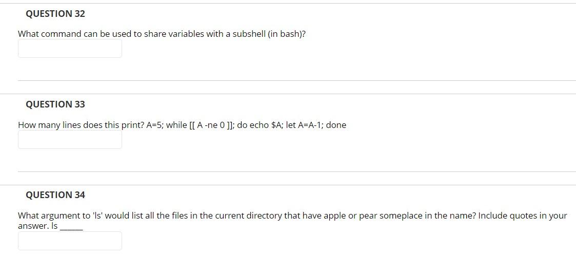 Question 32 What Command Can Be Used To Share Variables With A Subshell In Bash Question 33 How Many Lines Does This 1