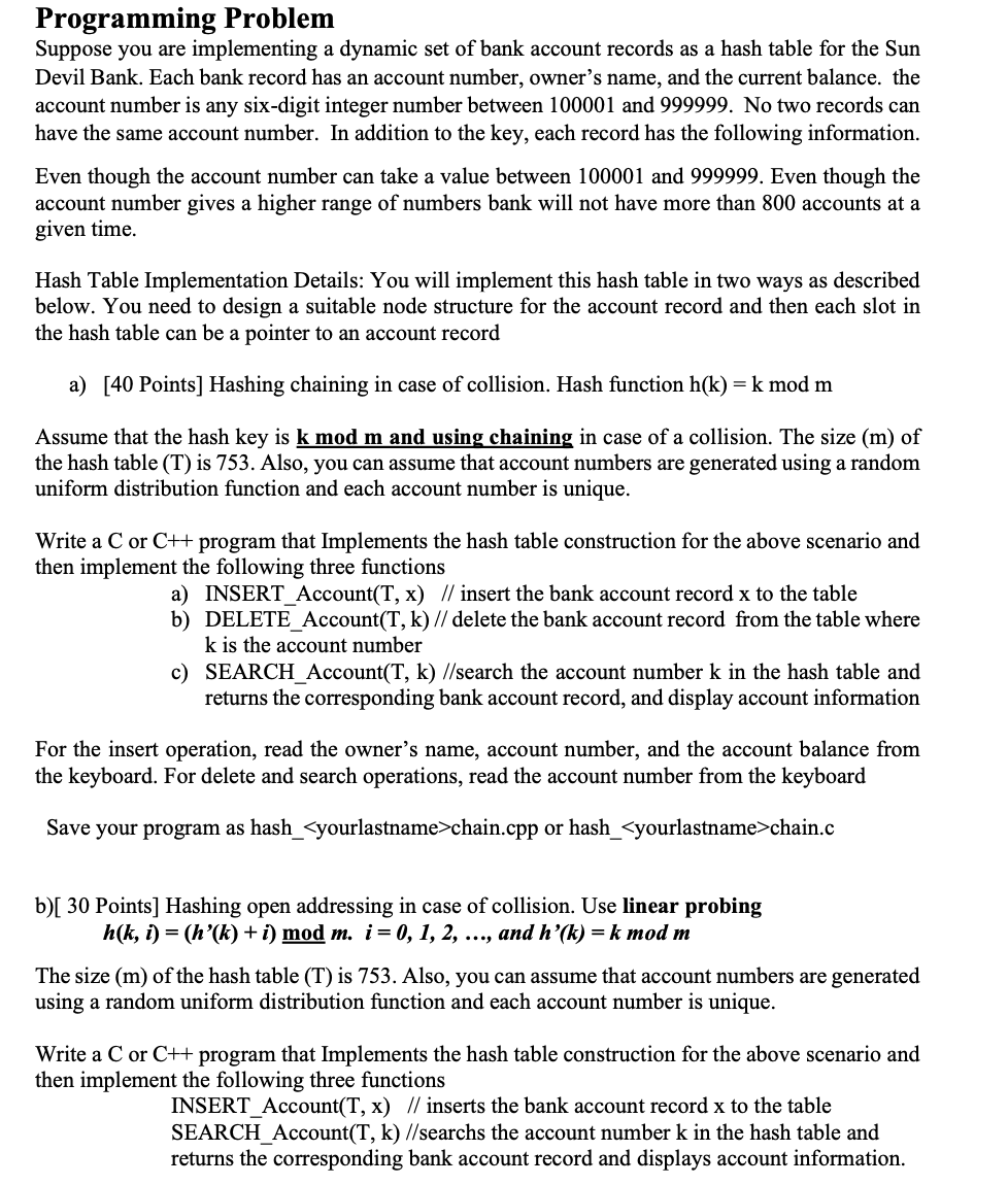 Programming Problem Suppose You Are Implementing A Dynamic Set Of Bank Account Records As A Hash Table For The Sun Devil 1