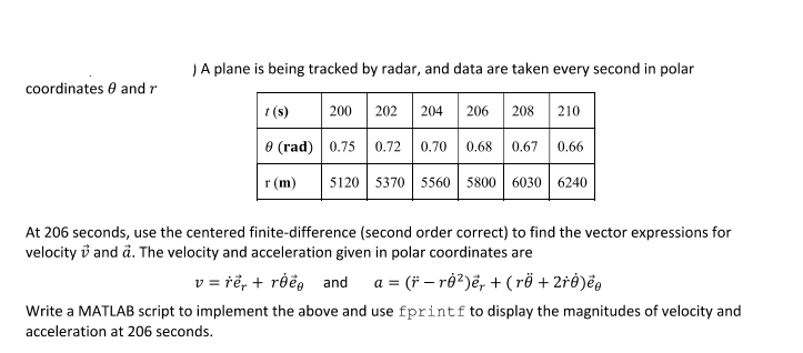 Coordinates And R A Plane Is Being Tracked By Radar And Data Are Taken Every Second In Polar T S 200 202 204 206 20 1