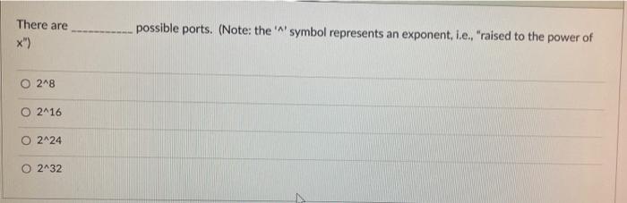 There Are X O 2 8 O 2 16 O 2 24 O 2 32 Possible Ports Note The Symbol Represents An Exponent I E Raised To The 1