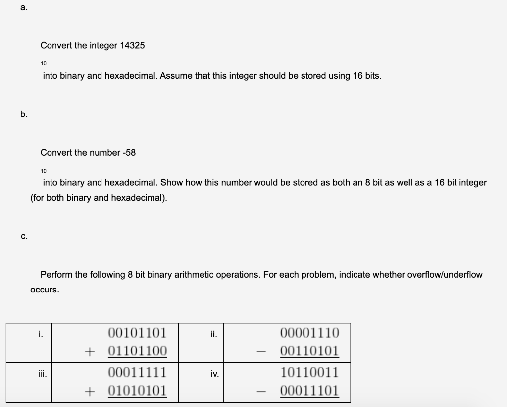 A B C Convert The Integer 14325 10 Into Binary And Hexadecimal Assume That This Integer Should Be Stored Using 16 Bi 1