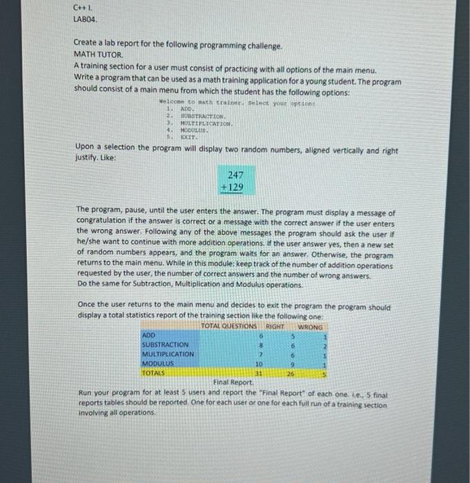 C 1 Lab04 Create A Lab Report For The Following Programming Challenge Math Tutor A Training Section For A User Mus 1