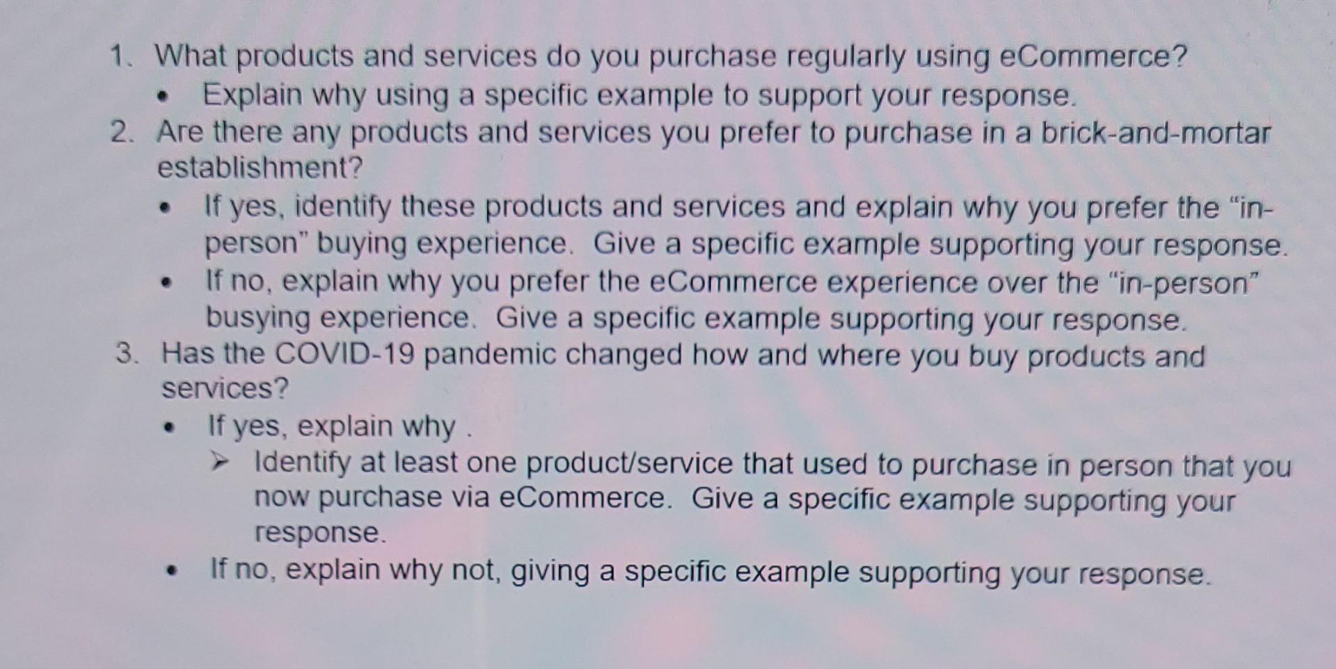 1 What Products And Services Do You Purchase Regularly Using Ecommerce Explain Why Using A Specific Example To Support 1