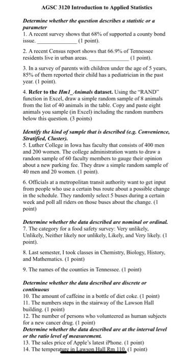 Agsc 3120 Introduction To Applied Statistics Determine Whether The Question Describes A Statistic Or A Parameter 1 A Re 1