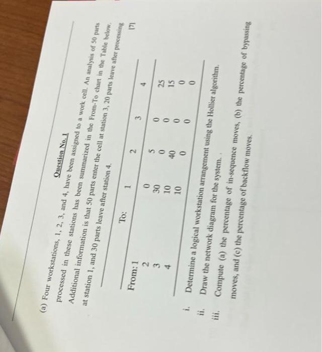 Question No 1 A Four Workstations 1 2 3 And 4 Have Been Assigned To A Work Cell An Analysis Of 50 Parts Process 1