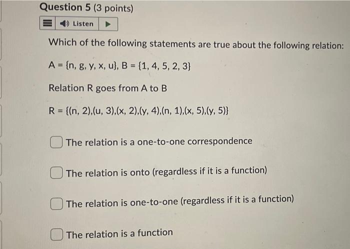 Question 5 3 Points 4 Listen Which Of The Following Statements Are True About The Following Relation A N G Y X 1