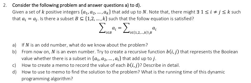 2 Consider The Following Problem And Answer Questions A To D Given A Set Of K Positive Integers A A2 Ak Th 1