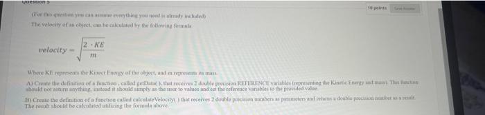 Questions For This Question You Can Assume Everything You Need Is Already Included The Velocity Of An Object Can He C 1