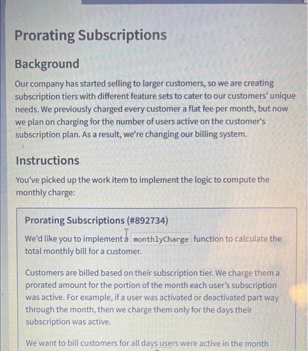 Prorating Subscriptions Background Our Company Has Started Selling To Larger Customers So We Are Creating Subscription 1