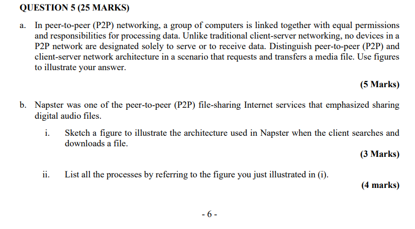 Question 5 25 Marks A In Peer To Peer P2p Networking A Group Of Computers Is Linked Together With Equal Permission 1