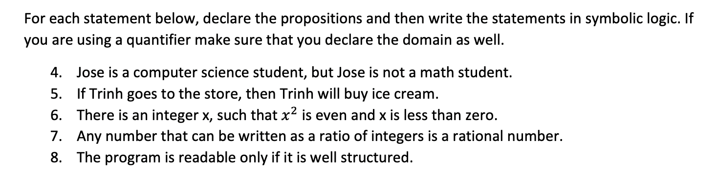 For Each Statement Below Declare The Propositions And Then Write The Statements In Symbolic Logic If You Are Using A Q 1