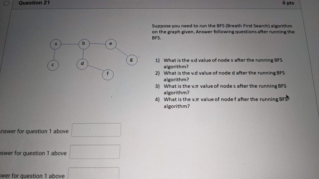 Question 21 S Answer For Question 1 Above Swer For Question 1 Above Wer For Question 1 Above B 6 Pts Suppose You Need T 1