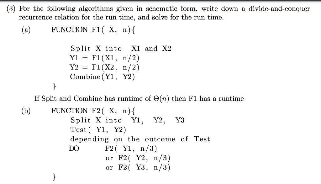 3 For The Following Algorithms Given In Schematic Form Write Down A Divide And Conquer Recurrence Relation For The Ru 1