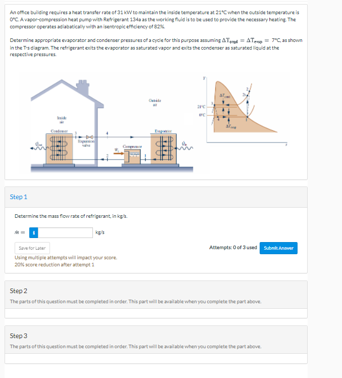 An Office Building Requires A Heat Transfer Rate Of 31 Kw To Maintain The Inside Temperature At 21 C When The Outside Te 1
