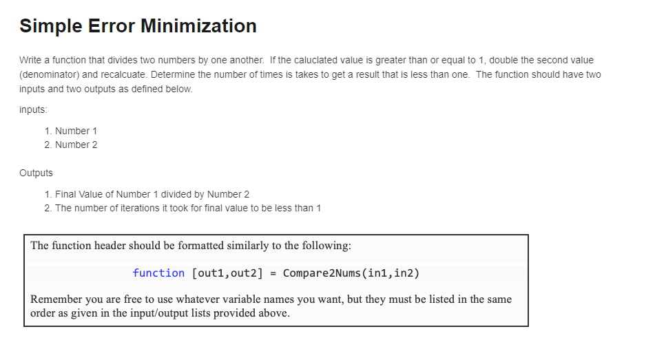 Simple Error Minimization Write A Function That Divides Two Numbers By One Another If The Caluclated Value Is Greater T 1