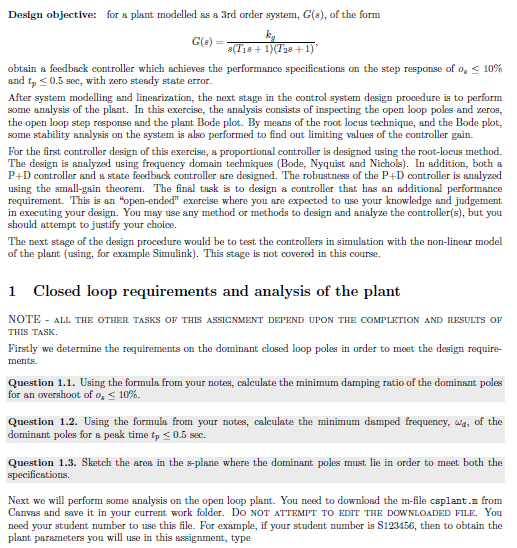 Design Objective For A Plant Modelled As A 3rd Order System G S Of The Form G 8 T18 1 T98 1 Obtain A Feedback 1
