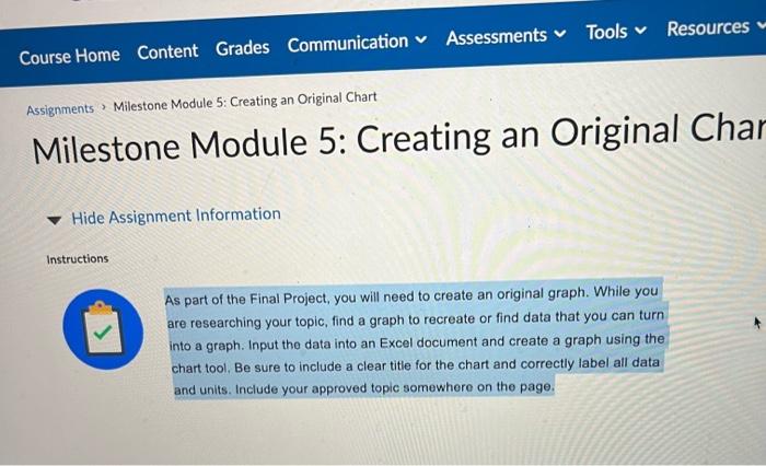 Course Home Content Grades Communication Assessments Tools Resources Assignments Milestone Module 5 Creating An Origina 1