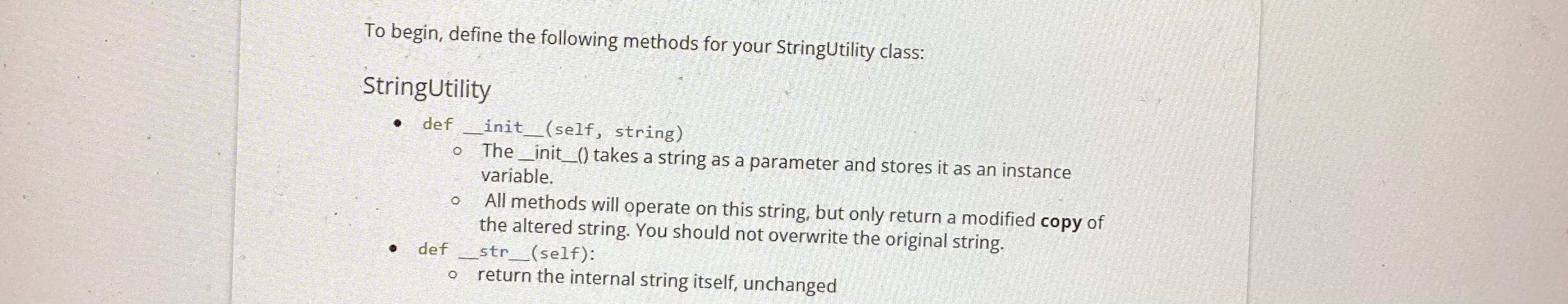 To Begin Define The Following Methods For Your Stringutility Class Stringutility Def Def O O O Init Self Strin 1
