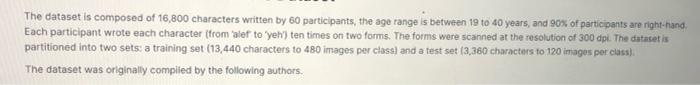 The Dataset Is Composed Of 16 800 Characters Written By 60 Participants The Age Range Is Between 19 To 40 Years And 90 1