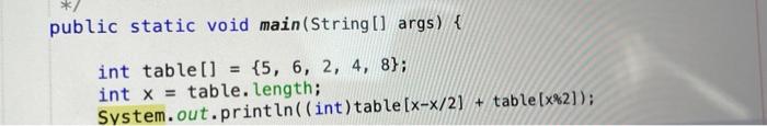 Public Static Void Main String Args Int Table 5 6 2 4 8 Table Length System Out Println Int Int X 1
