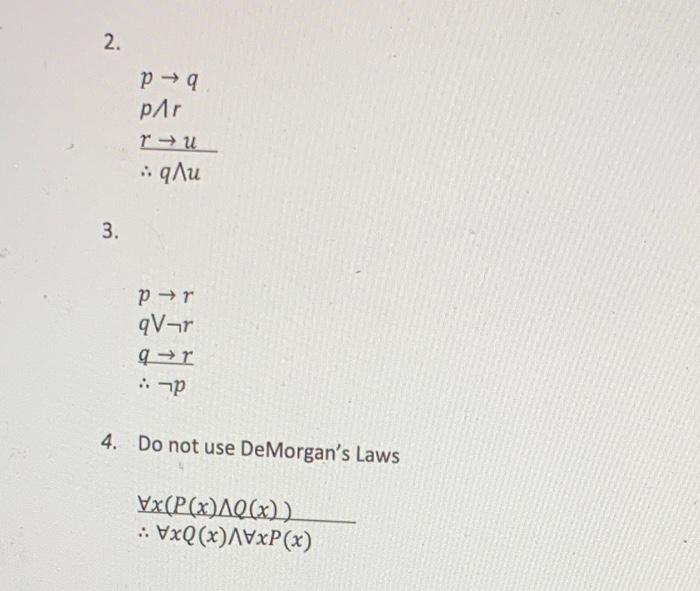 Use The Rules Of Inference And The Laws Of Logic To Prove The Logical Equivalence Of The Two Statements If The Argument 2
