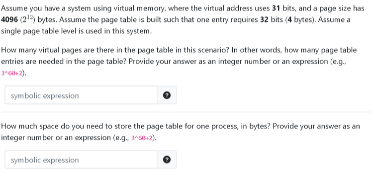 Assume You Have A System Using Virtual Memory Where The Virtual Address Uses 31 Bits And A Page Size Has 4096 2 2 By 1