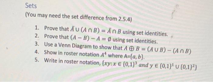 Sets You May Need The Set Difference From 2 5 4 1 Prove That Au Anb Anb Using Set Identities Prove That A B 1