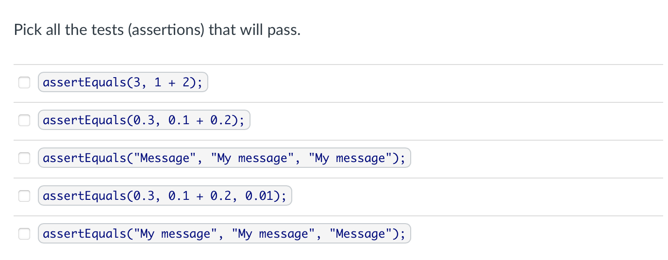 Pick All The Tests Assertions That Will Pass Assertequals 3 1 2 Assertequals 0 3 0 1 0 2 Assertequals Messa 1