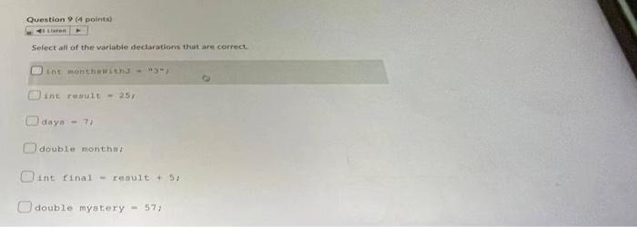 Question 9 4 Points Leren Select All Of The Variable Declarations That Are Correct Int Month With 35 Int Result 1