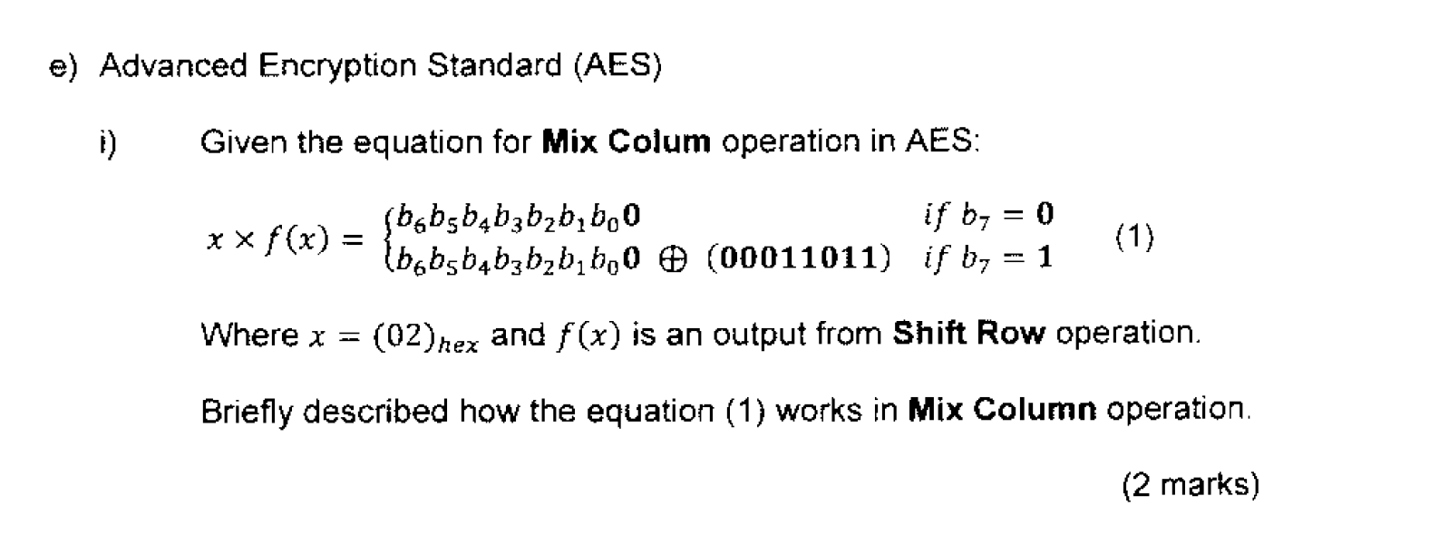 E Advanced Encryption Standard Aes Given The Equation For Mix Colum Operation In Aes B 6 B B 4 B 3 B B B 0 1