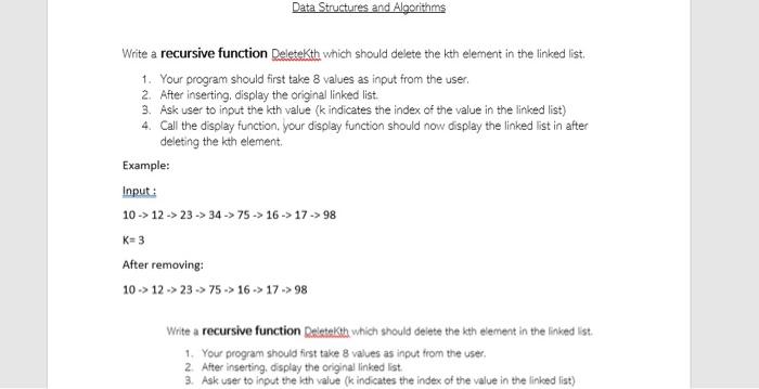 Write A Recursive Function Deletekth Which Should Delete The Kth Element In The Linked List 1 Your Program Should Firs 1