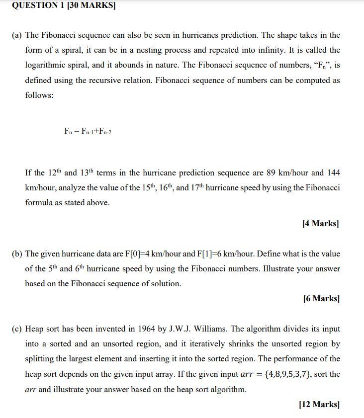 Question 1 30 Marks A The Fibonacci Sequence Can Also Be Seen In Hurricanes Prediction The Shape Takes In The Form 1