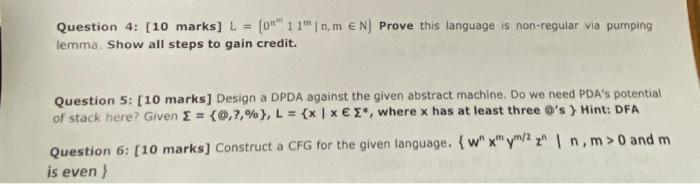 Question 4 10 Marks L 0 1 1 N M En Prove This Language Is Non Regular Via Pumping Lemma Show All Steps To Gain Cr 1