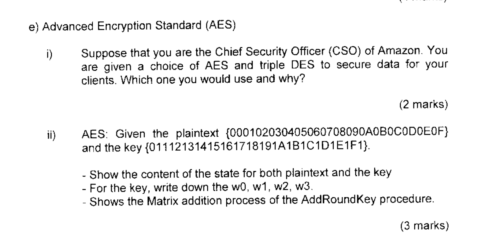 E Advanced Encryption Standard Aes I Suppose That You Are The Chief Security Officer Cso Of Amazon You Are Given 1
