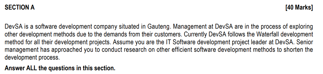 Section A 40 Marks Devsa Is A Software Development Company Situated In Gauteng Management At Devsa Are In The Process 1