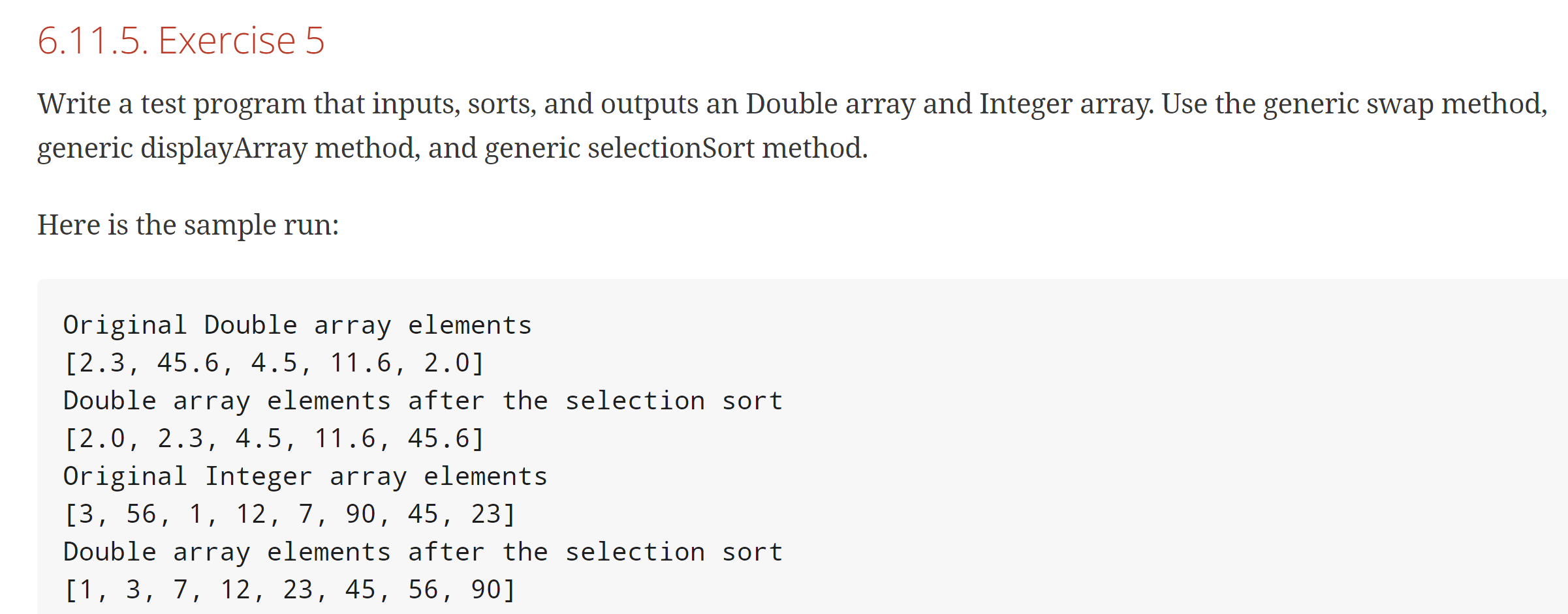 6 11 5 Exercise 5 Write A Test Program That Inputs Sorts And Outputs An Double Array And Integer Array Use The Gener 1