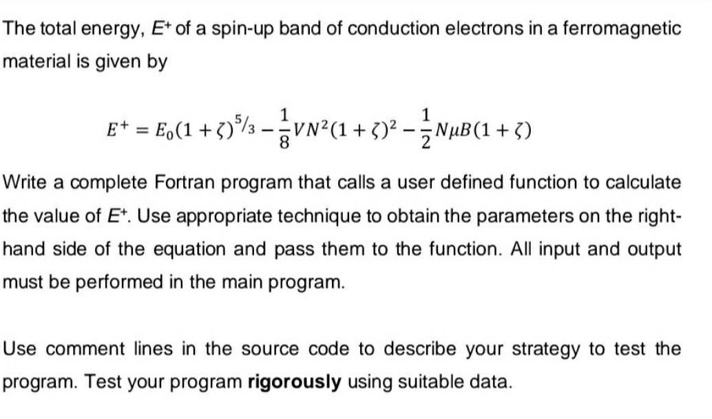 The Total Energy E Of A Spin Up Band Of Conduction Electrons In A Ferromagnetic Material Is Given By 1 E E 1 5 1
