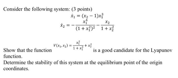 Consider The Following System 3 Points X V X X X X 1 X X X2 1 X 1 X X 1 Xi X Is A Good Cand 1