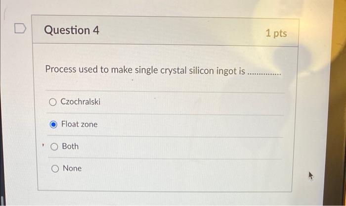 D Question 1 1 Pts Solid State Diffusion Method Of Doping Follows Fick S Law Of Diffusion True Or False O True False D 2